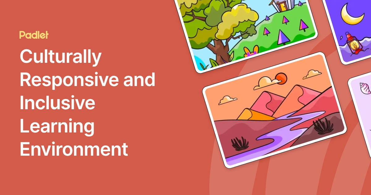 Responsive Learning Environments Culturally Responsive and Inclusive Learning Environment