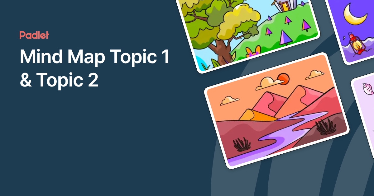 Mind Map Topic 1 & Topic 2
