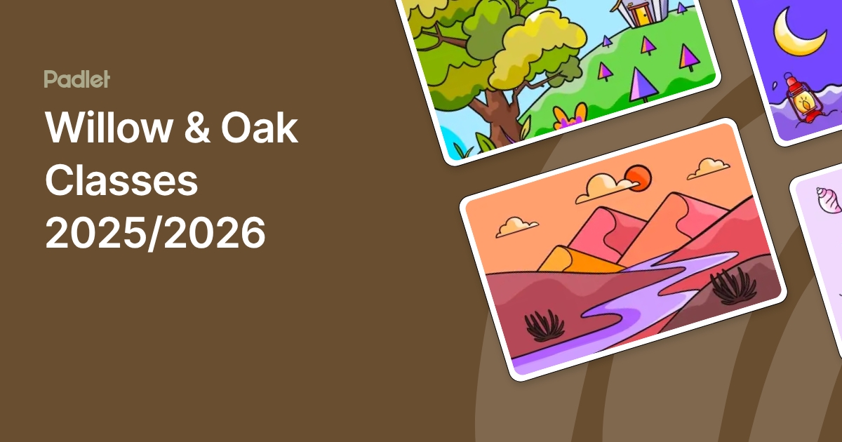Willow & Oak Classes 2025/2026