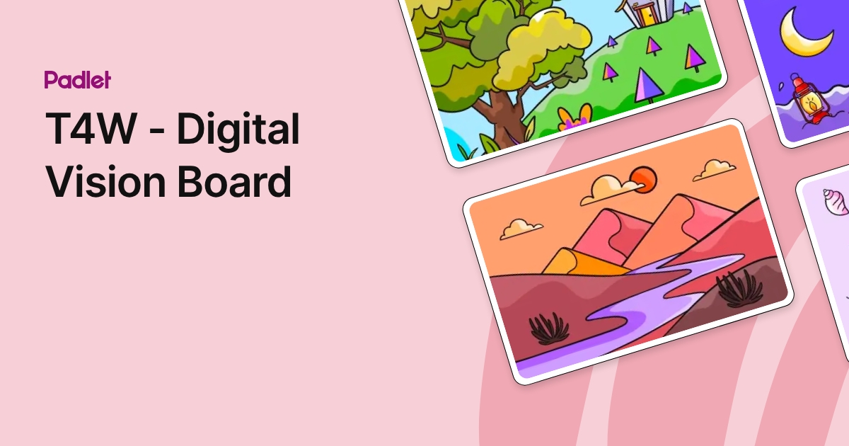 T4W - Digital Vision Board