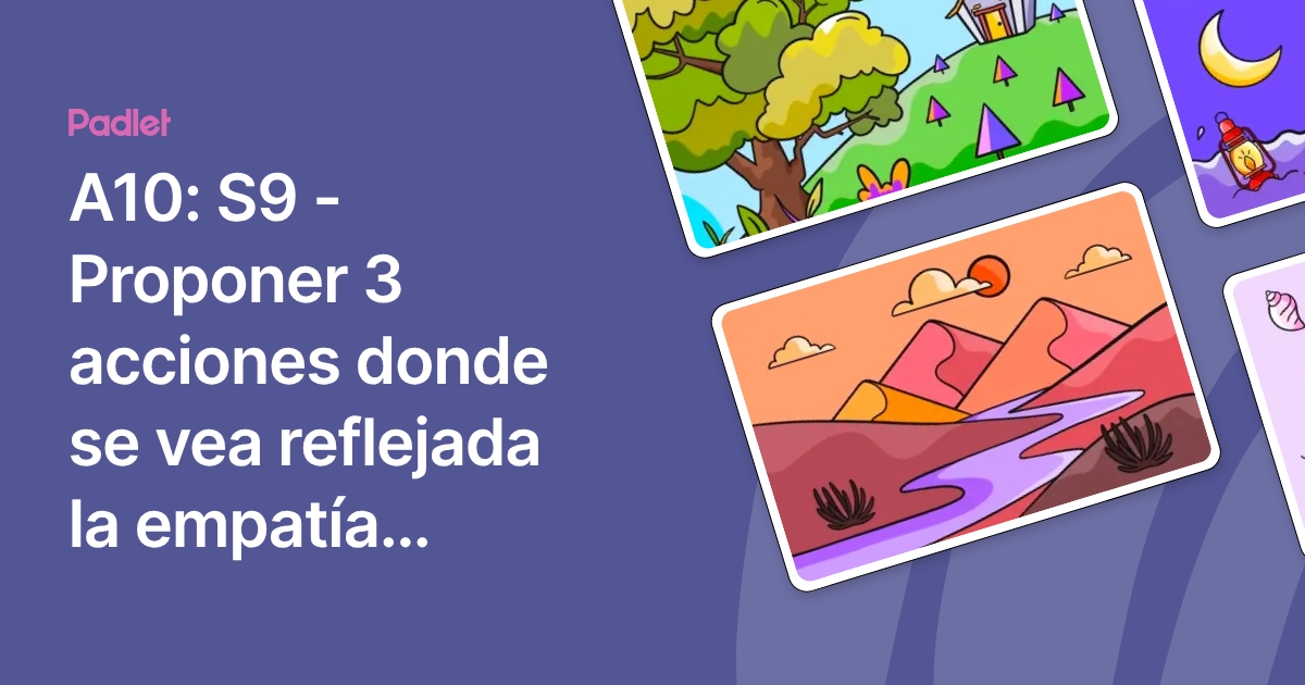 A10: S9 - Proponer 3 acciones donde se vea reflejada la empatía ...