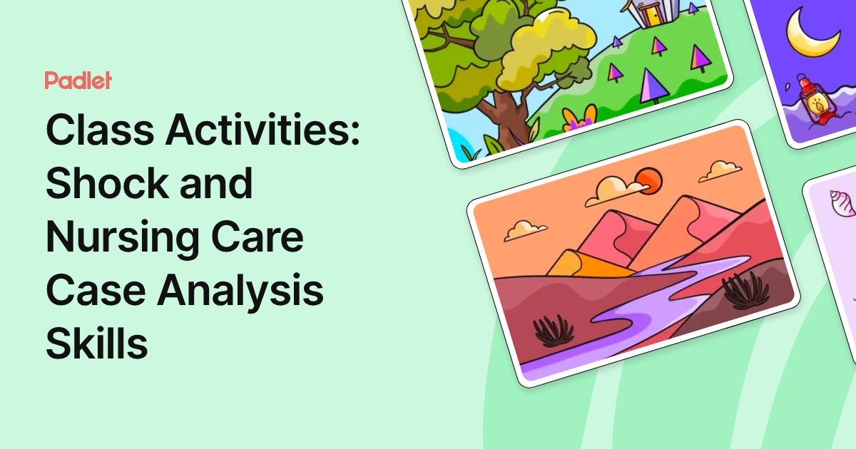 Class Activities: Shock and Nursing Care Case Analysis Skills