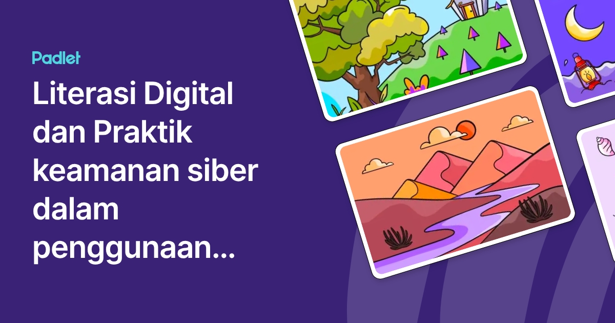 Literasi Digital dan Praktik keamanan siber dalam penggunaan teknologi ...