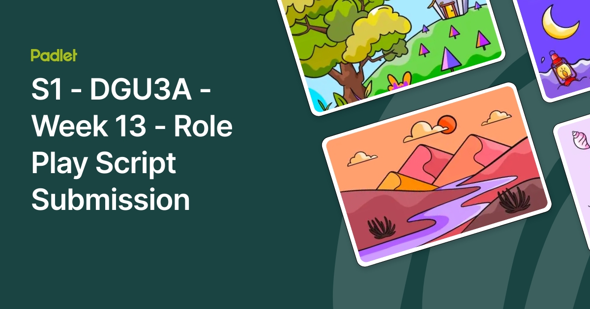 S1 - DGU3A - Week 13 - Role Play Script Submission
