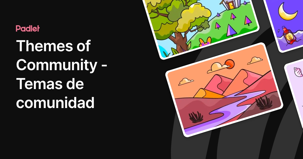 Themes of Community - Temas de comunidad