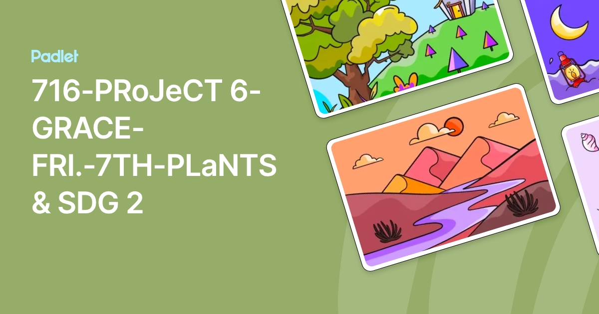 716-PRoJeCT 6-GRACE-FRI.-7TH-PLaNTS & SDG 2