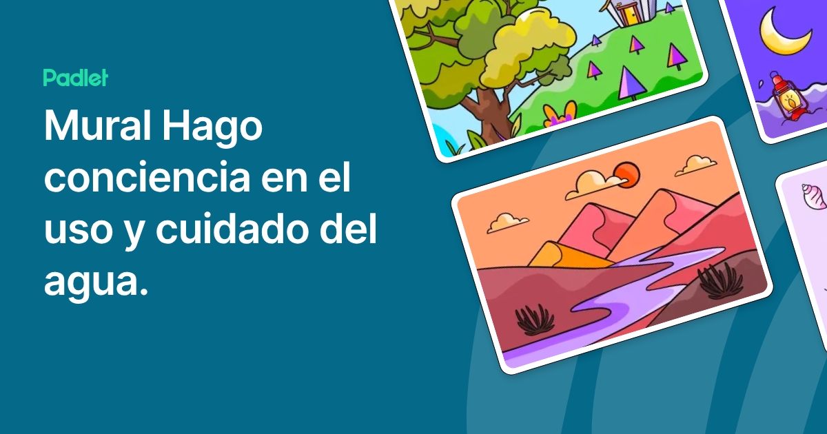 Mural Hago conciencia en el uso y cuidado del agua.