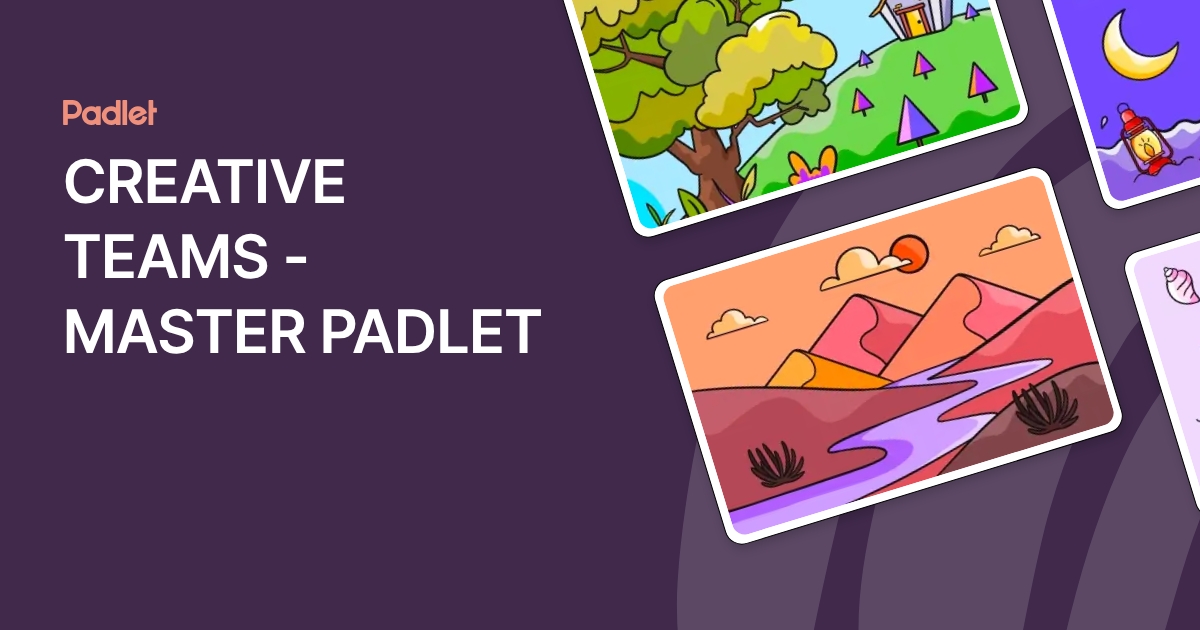 CREATIVE TEAMS - MASTER PADLET