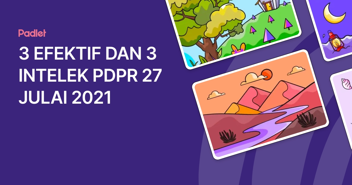 3 EFEKTIF DAN 3 INTELEK PDPR 27 JULAI 2021
