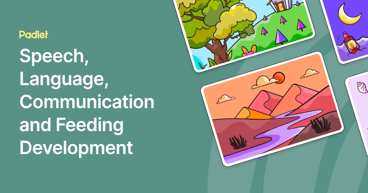 Speech, Language, Communication and Feeding Development