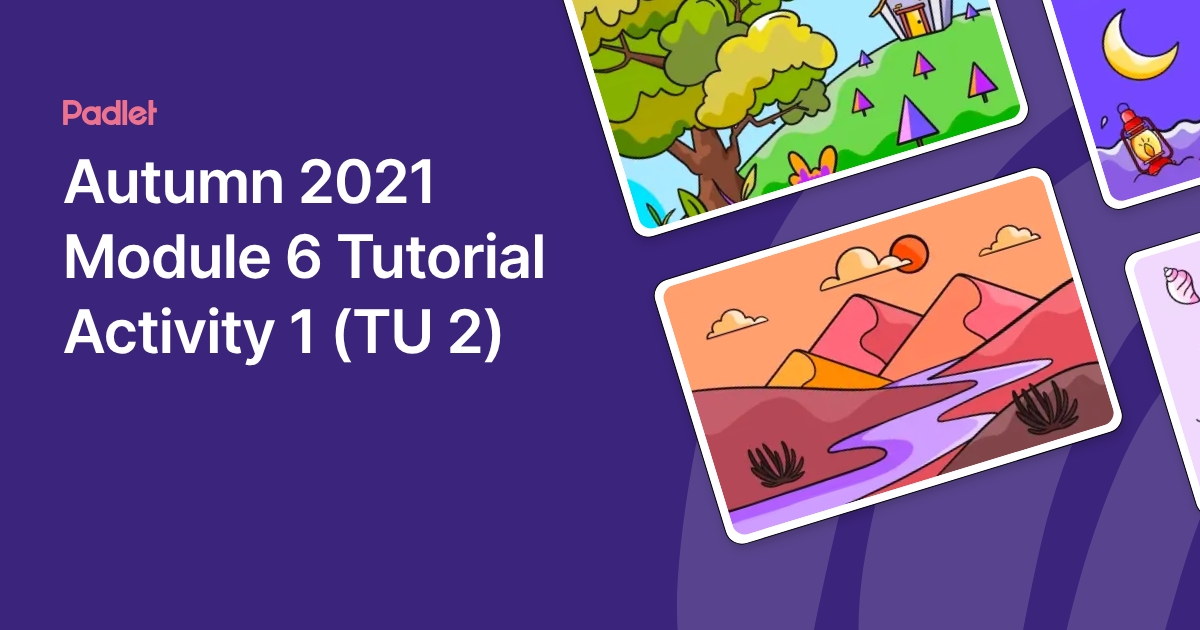 Module T Activity Autumn 2021 Module 6 Tutorial Activity 1 (TU 2)