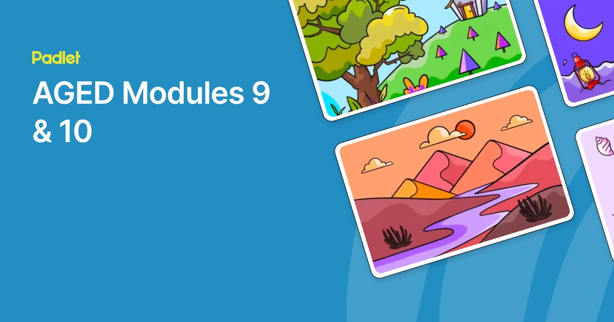 AGED Modules 9 & 10
