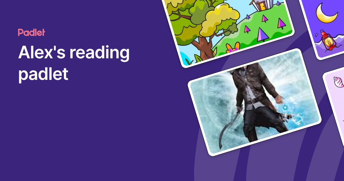 Alex's reading padlet