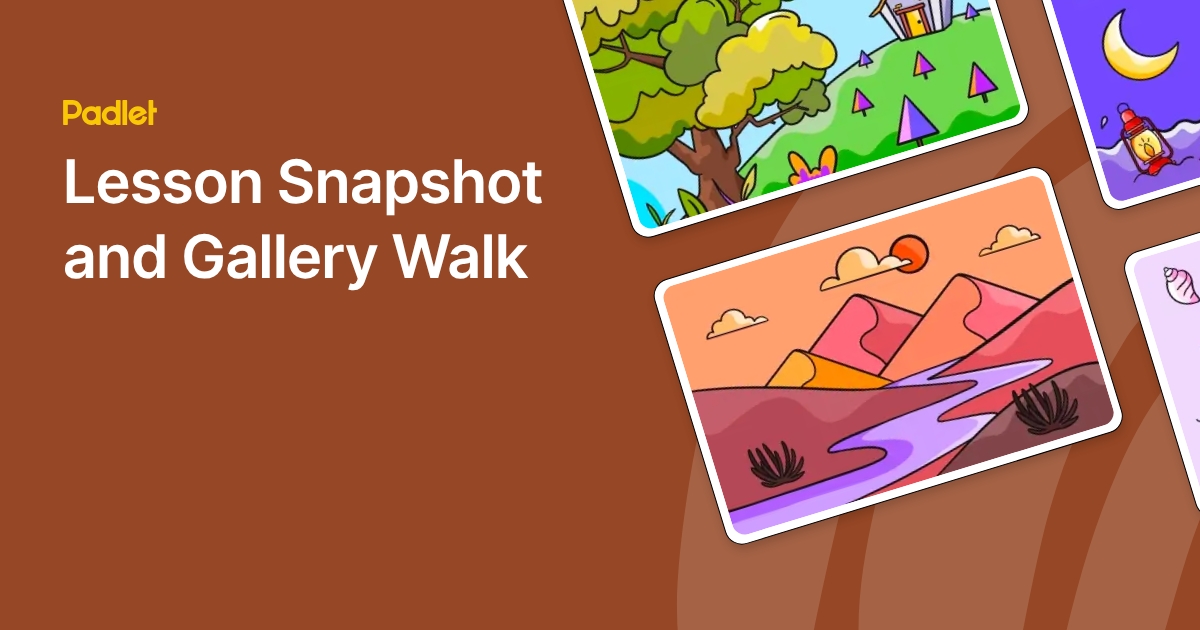 Lesson Snapshot and Gallery Walk