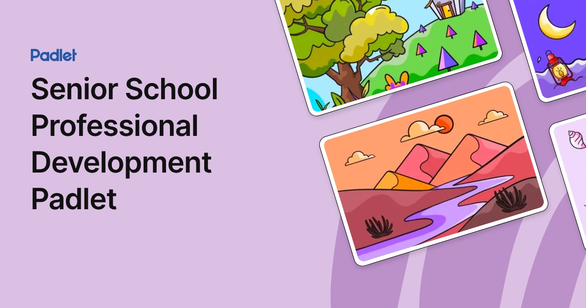 Senior School Professional Development Padlet