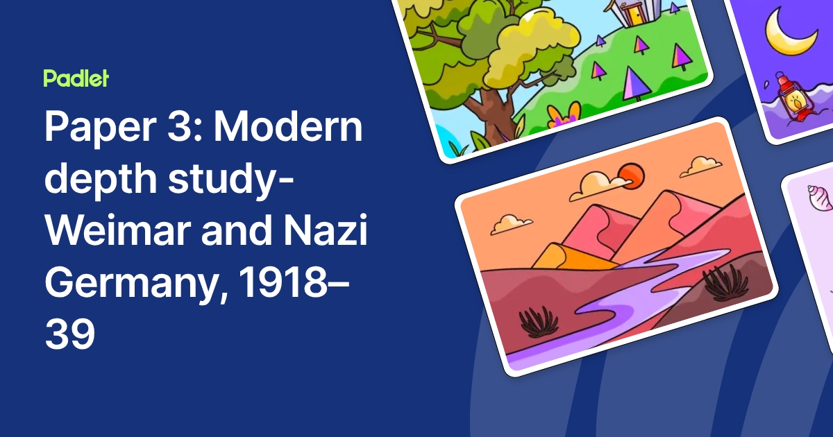 Paper 3: Modern depth study- Weimar and Nazi Germany, 1918–39