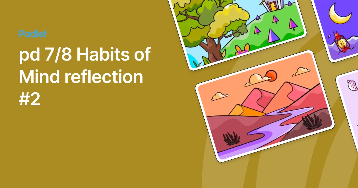 pd 7/8 Habits of Mind reflection #2