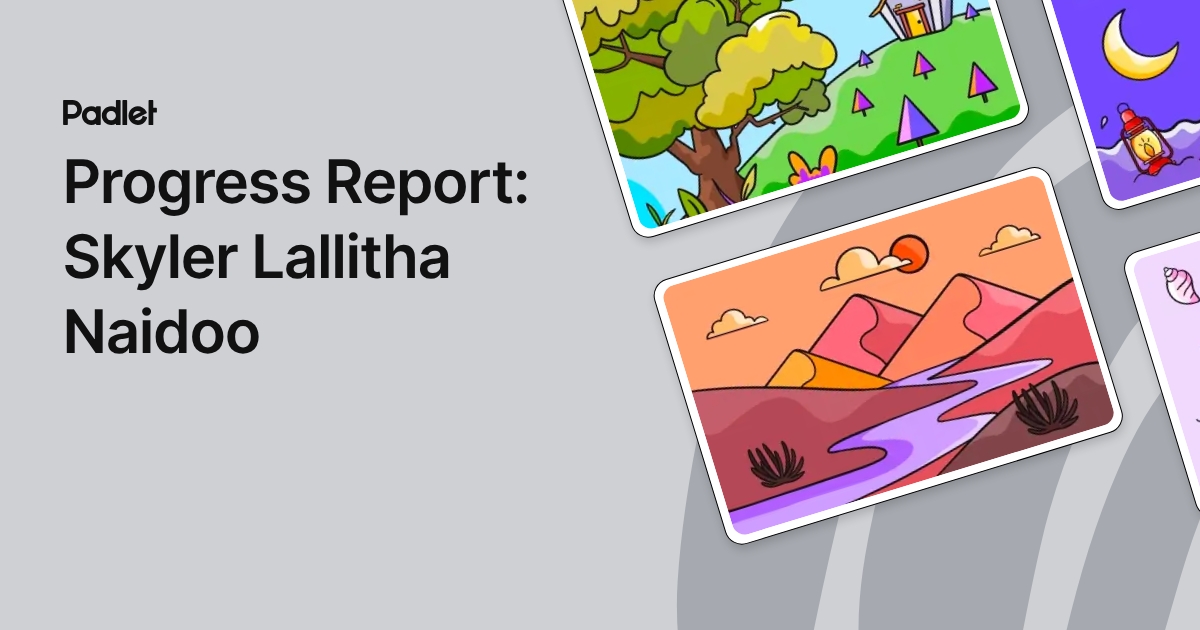 Progress Report: Skyler Lallitha Naidoo