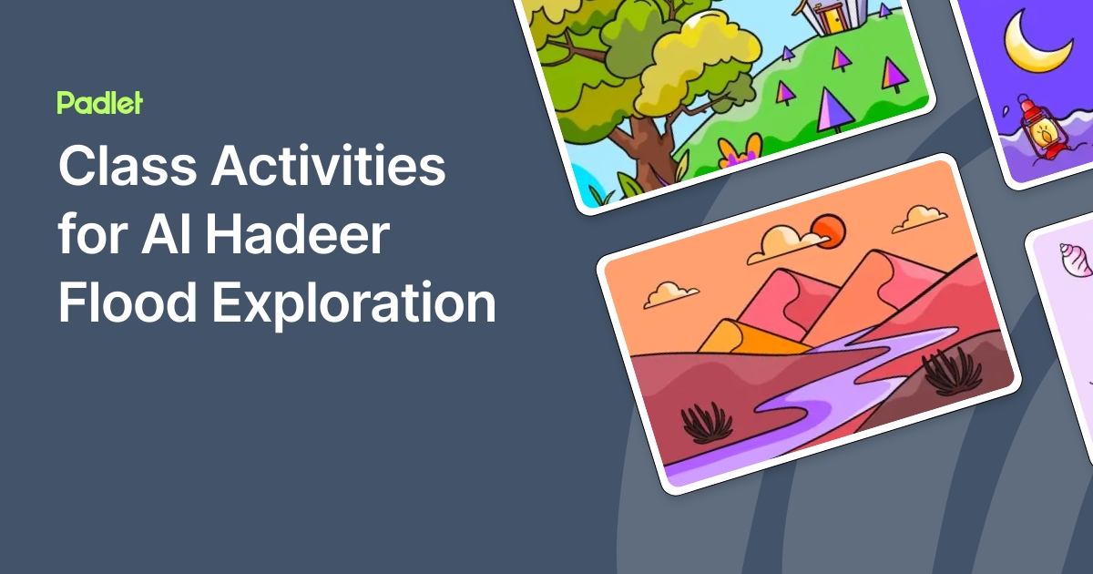 Class Activities for Al Hadeer Flood Exploration