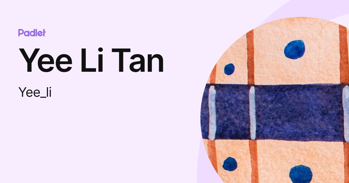 Yee Li Tan (Yee_li) profile | Padlet