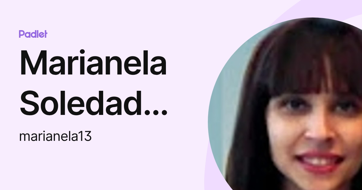 Marianela Soledad Reinhardt (marianela13) profile | Padlet