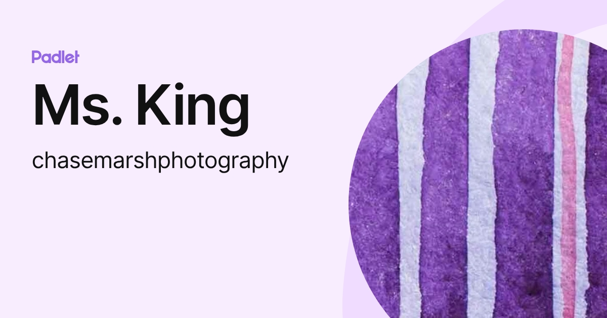 Ms. King (chasemarshphotography) profile | Padlet