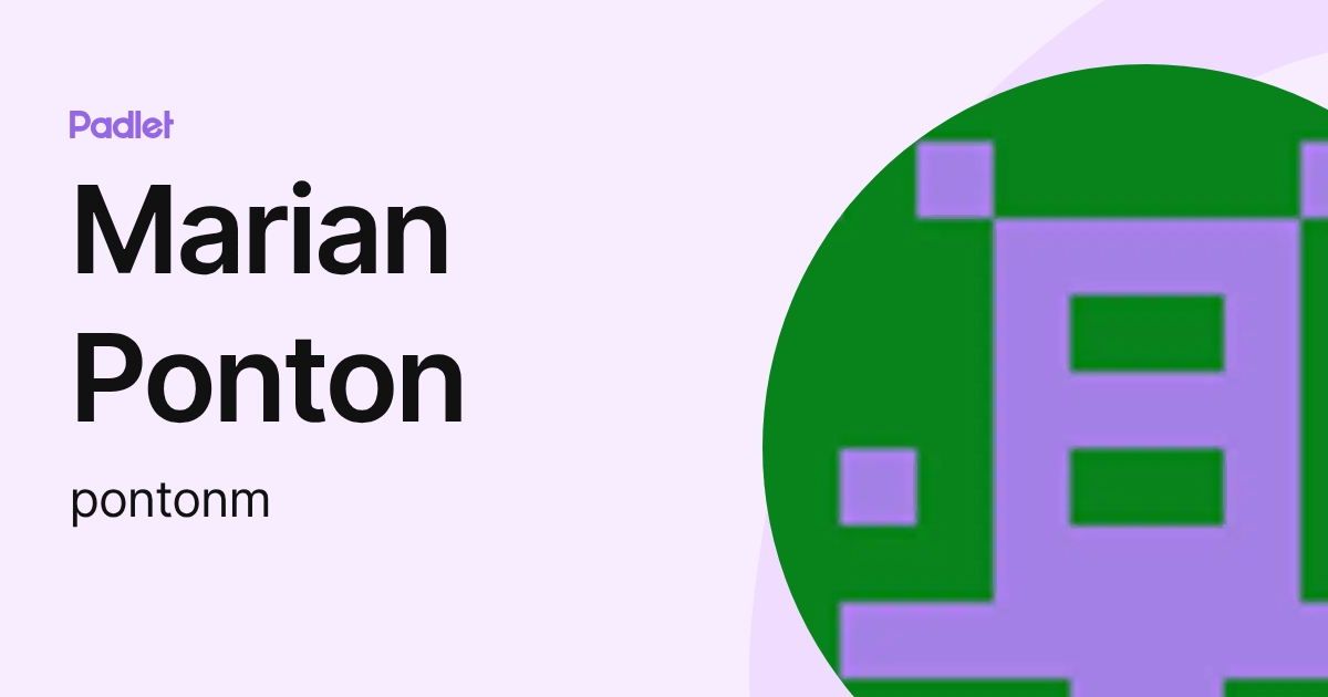 Marian Ponton (pontonm) profile | Padlet