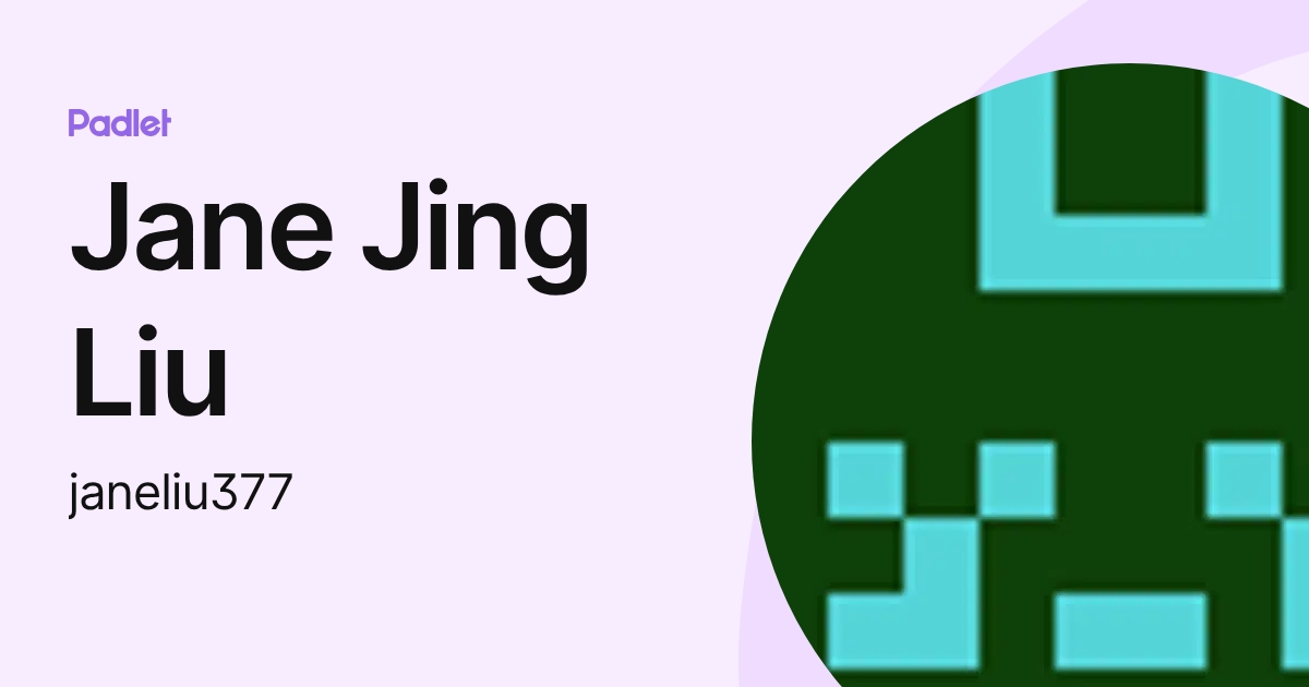 Jane Jing Liu (janeliu377) profile | Padlet