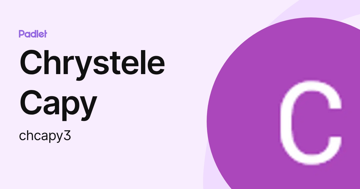 Chrystele Capy (chcapy3) profile | Padlet