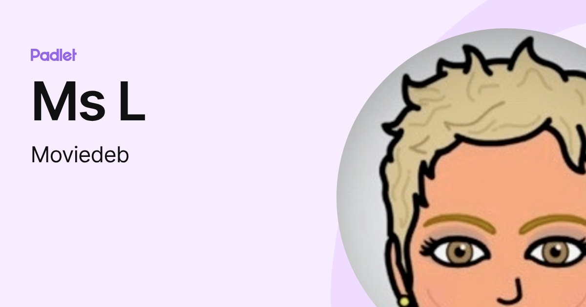 Ms L (Moviedeb) profile | Padlet