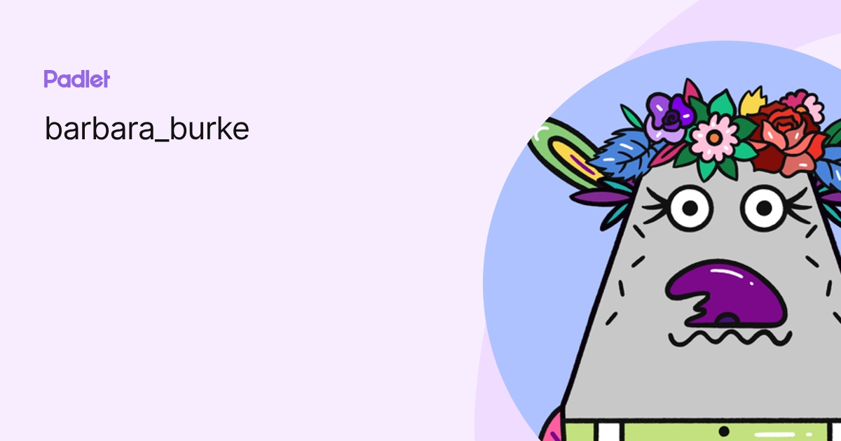 barbara_burke profile | Padlet