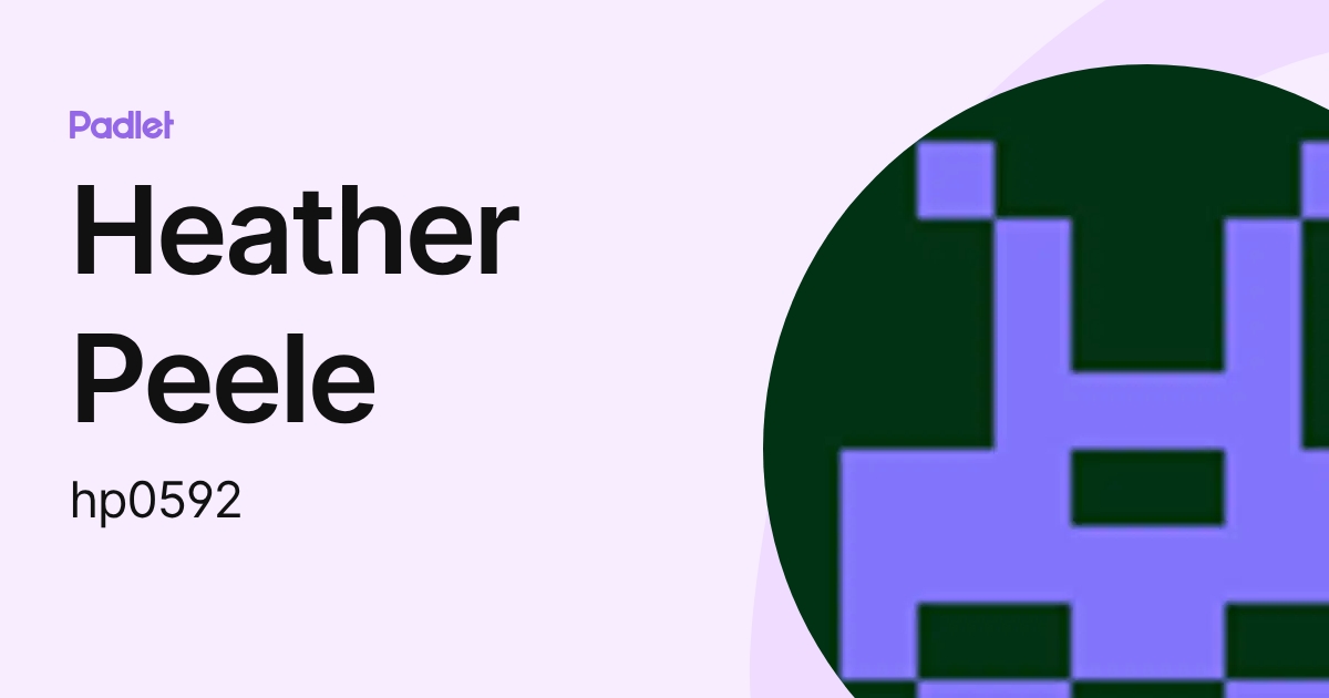 Heather Peele (hp0592) profile | Padlet