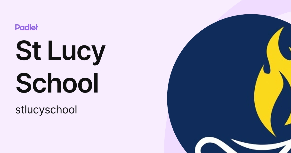 St Lucy School (stlucyschool) profile | Padlet