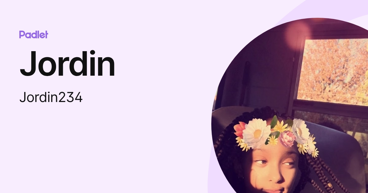 Jordin (Jordin234) profile | Padlet
