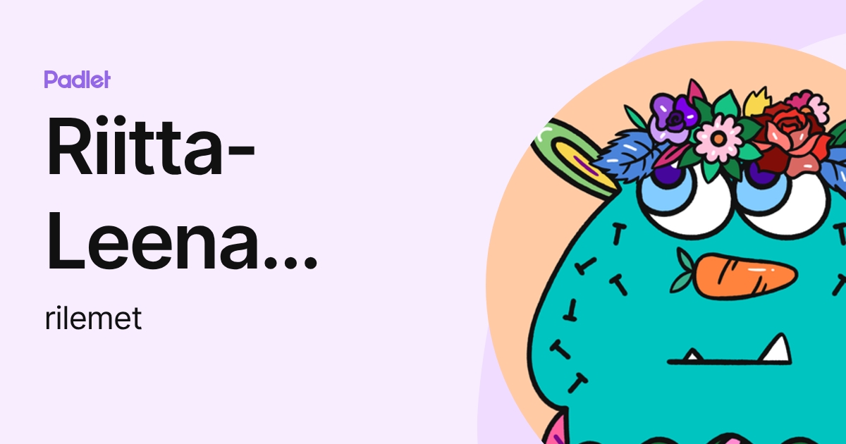 Riitta-Leena Metsäpelto (rilemet) profile | Padlet