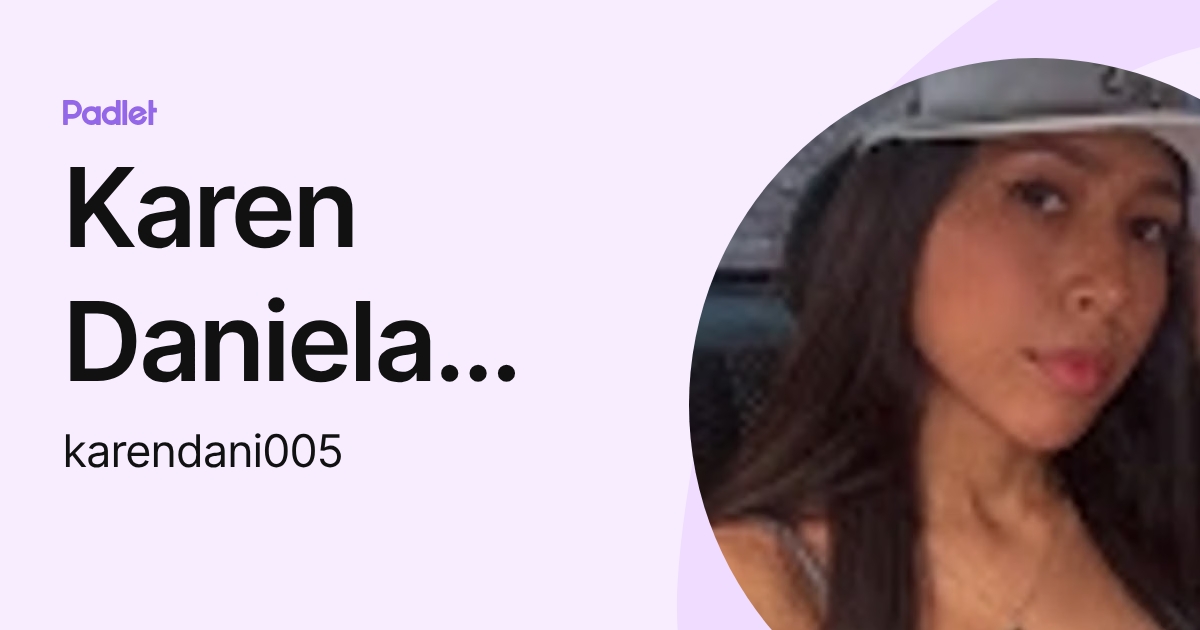 Karen Daniela Cortés Cubillos (karendani005) profile | Padlet