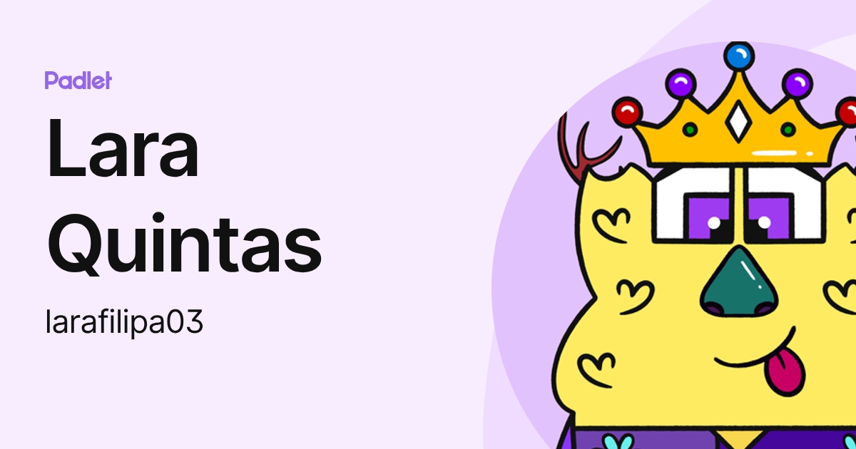 Lara Quintas (larafilipa03) profile | Padlet