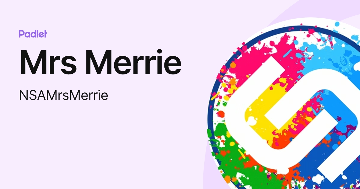 Mrs Merrie (NSAMrsMerrie) profile | Padlet