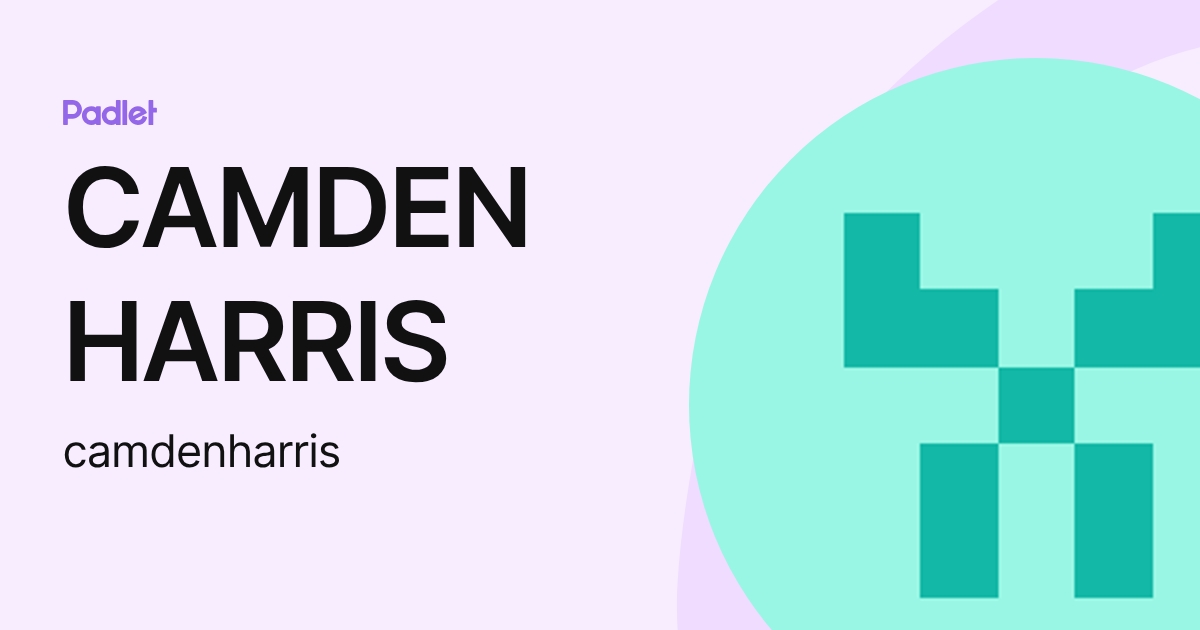 CAMDEN HARRIS (camdenharris) profile | Padlet