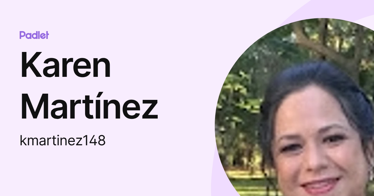 Karen Martínez (kmartinez148) profile | Padlet
