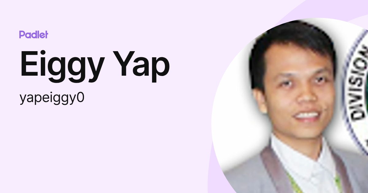 Eiggy Yap (yapeiggy0) profile | Padlet