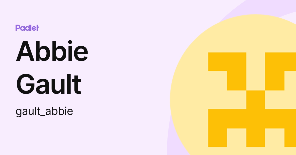 Abbie Gault (gault_abbie) profile | Padlet
