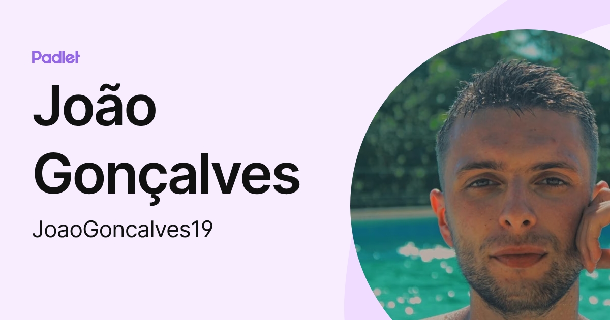 João Gonçalves (JoaoGoncalves19) profile | Padlet