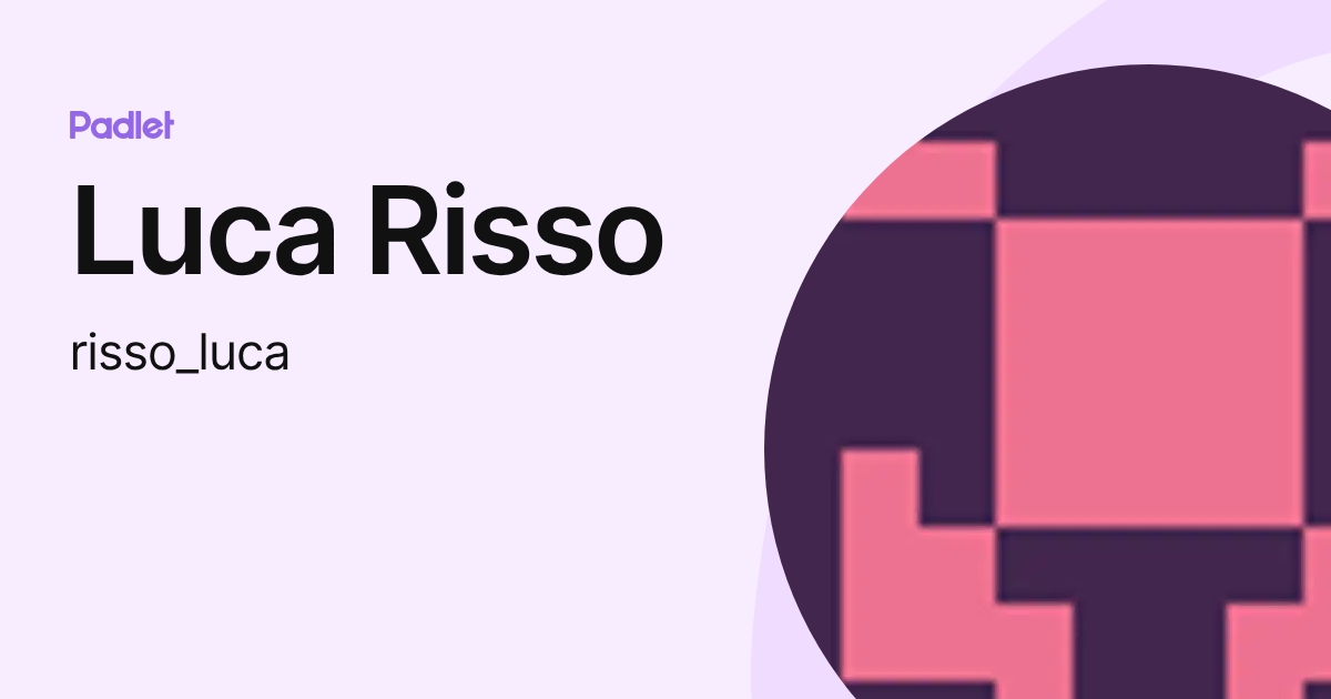 Luca Risso (risso_luca) profile | Padlet