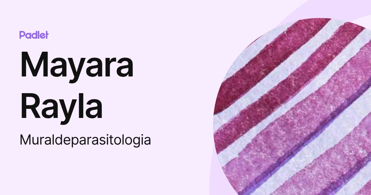 Mayara Rayla (Muraldeparasitologia) profile | Padlet