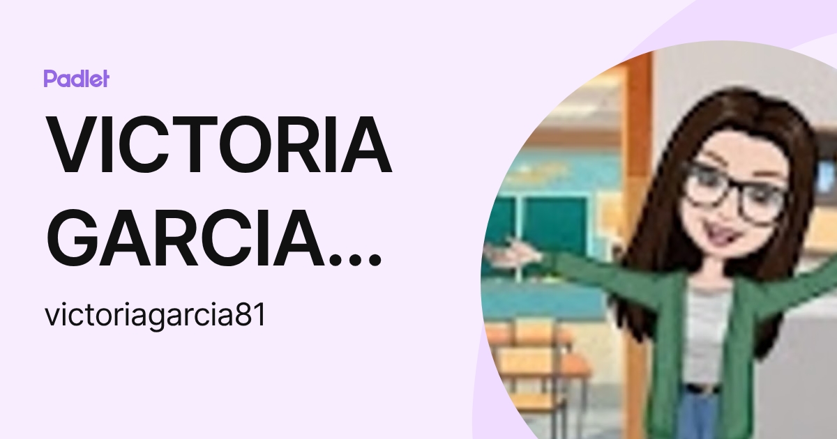 VICTORIA GARCIA MARTINEZ (victoriagarcia81) profile | Padlet