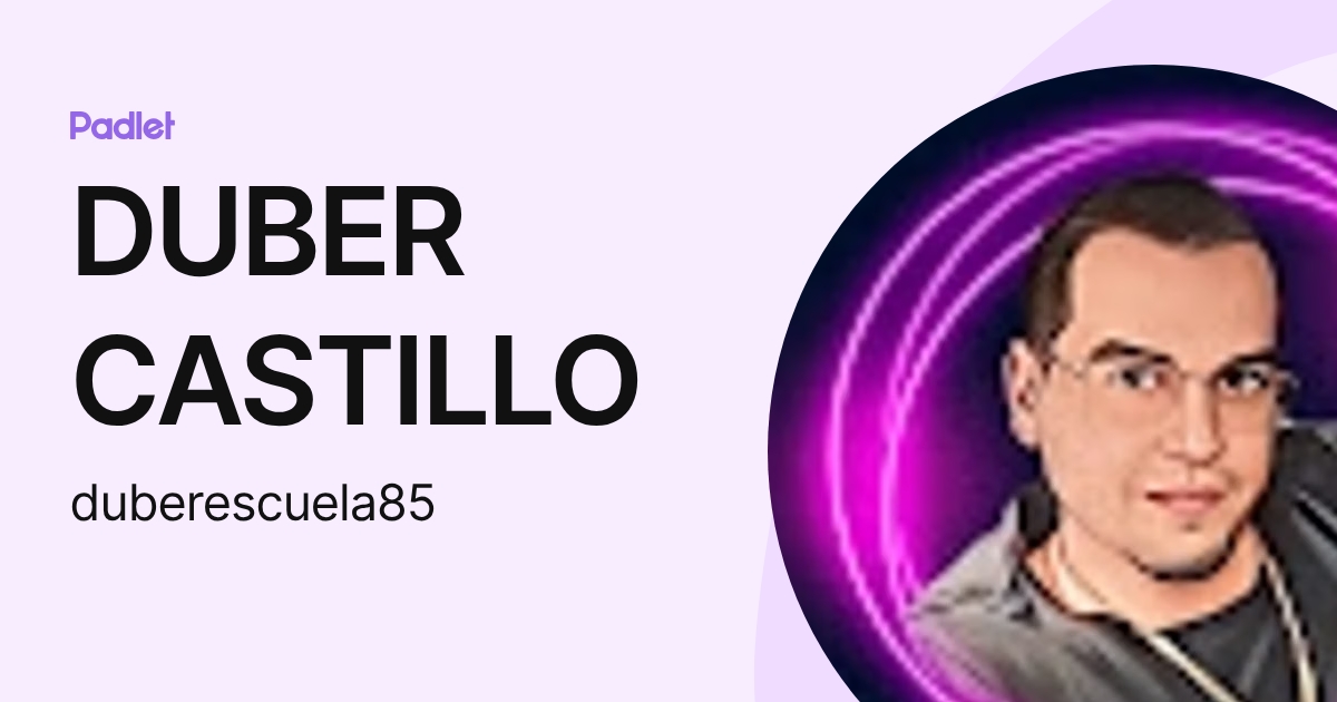 DUBER CASTILLO (duberescuela85) profile | Padlet