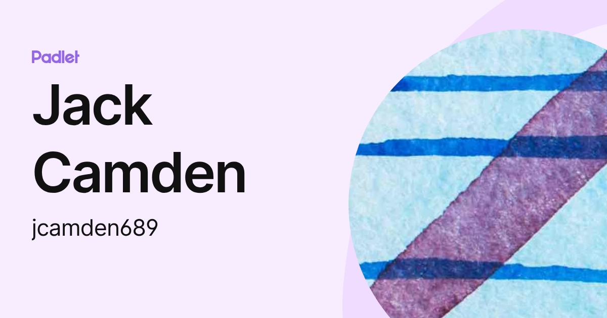 Jack Camden (jcamden689) profile | Padlet