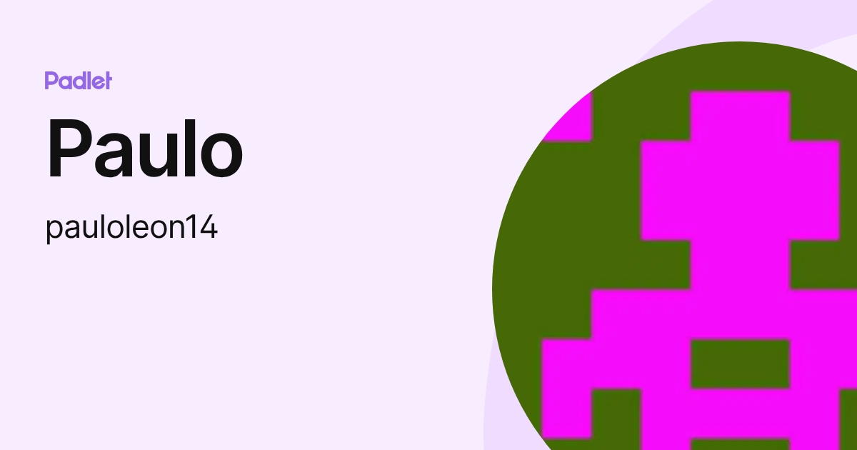 Paulo (pauloleon14) profile | Padlet