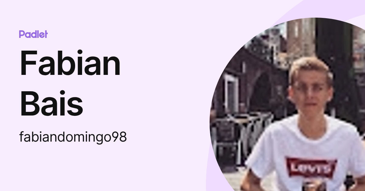 Fabian Bais (fabiandomingo98) profile | Padlet